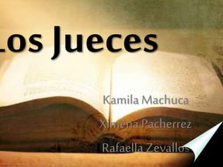 Los Jueces
Kamila Machuca
Ximena Pacherrez
Rafaella Zevallos
 