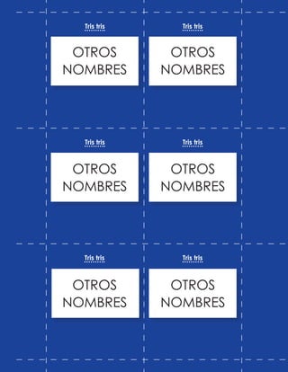 OTROS
NOMBRES
OTROS
NOMBRES
OTROS
NOMBRES
OTROS
NOMBRES
OTROS
NOMBRES
OTROS
NOMBRES
Tris tris
Tris tris
Tris tris
Tris tris
Tris tris
Tris tris
 