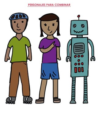 PERSONAJES PARA COMBINAR
 