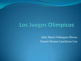 John Mario Velásquez Rivera
Daniel Alonso Lancheros Coy
 