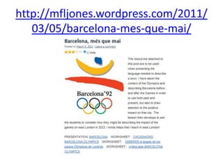 http://mfljones.wordpress.com/2011/
   03/05/barcelona-mes-que-mai/
 