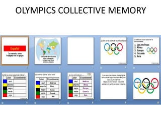 OLYMPICS COLLECTIVE MEMORY
 