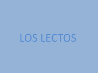 LOS LECTOS 