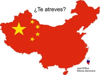 ¿Te atreves?

José MªRuz
Alfonso Zamorano

 