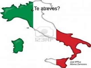 ¿Te atreves?

José MªRuz
Alfonso Zamorano

 