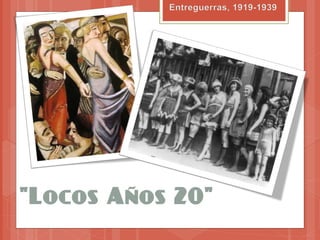 "Locos Años 20"
 