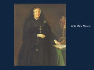 Santa María Micaela 