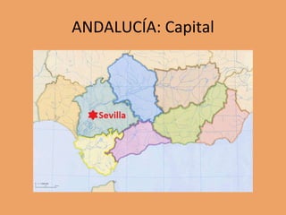 ANDALUCÍA: Capital
 