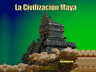 La Civilización Maya Automático 