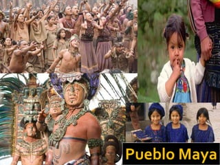 Pueblo Maya
 