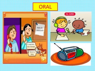 ORAL
 