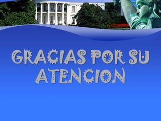 GRACIAS POR SU ATENCION