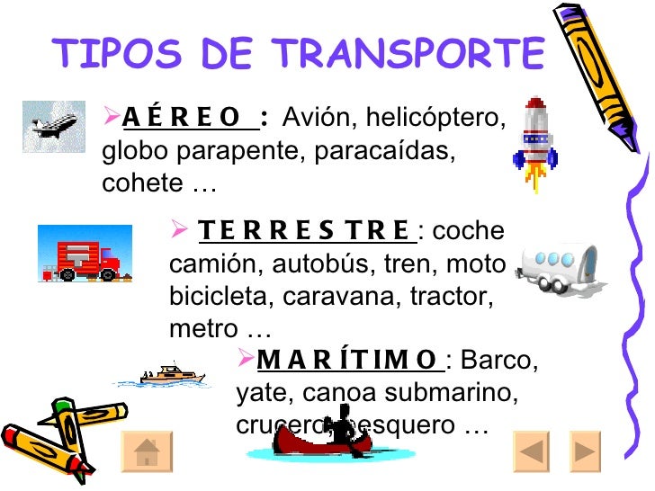 Los medios de transporte. Los medios de transporte.