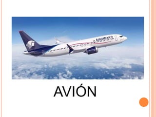 AVIÓN
 
