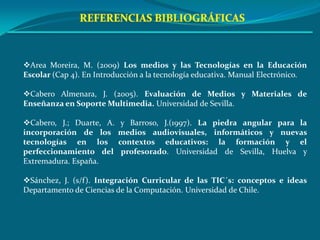MEDIOS EDUCATIVOS DIGITALESDesarrollan, utilizan y combinan cualquier modalidad de codificación: computadora, CD, DVD, Internet, Intranet, Redes Interactivas.Las TIC´S posibilitan nuevas formas de almacenar, accesar  y manipular información en las organizaciones educativas para empleados profesores y alumnos.