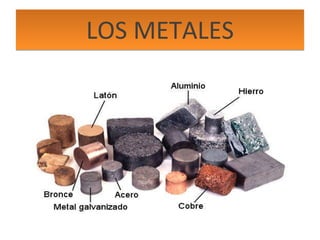 LOS METALES 