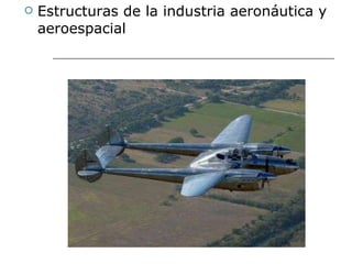 Estructuras de la industria aeronáutica y aeroespacial 