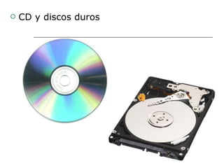 CD y discos duros 