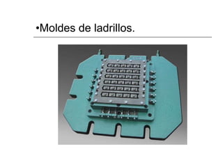 Moldes de ladrillos. 
