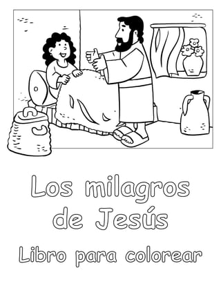 Los milagros de Jesús: libro para colorear
