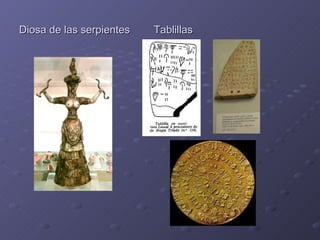 Diosa de las serpientes  Tablillas 