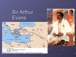 Sir Arthur Evans 