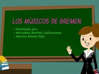 Los músicos de Bremen