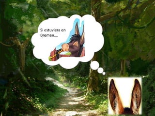 Si estuviera en
Bremen….