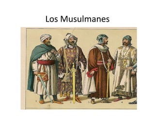 Los Musulmanes
 