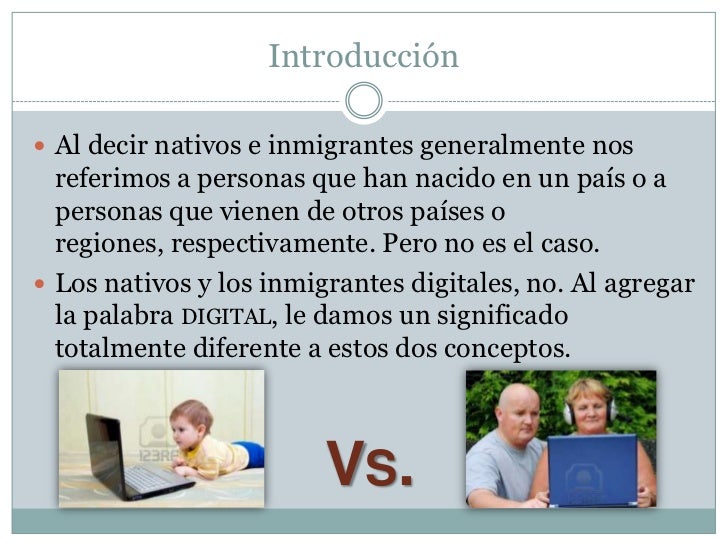 Los nativos y los inmigrantes Digitales