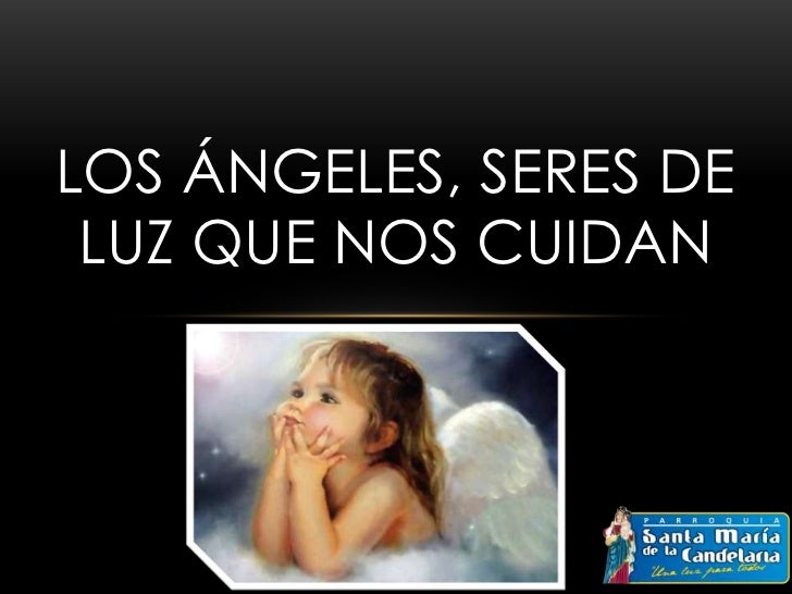 Los ángeles seres de luz que nos protegen