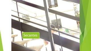Secantes
 