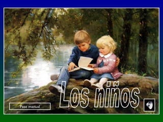 Los niños Pase manual 