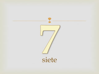 
siete