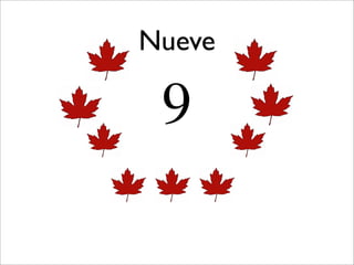 Nueve

 9
 