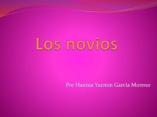 Por Hannia Yazmin García Moreno
 