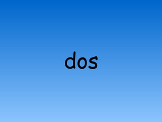 dos
 