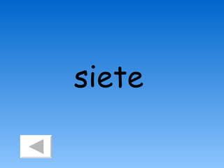 siete
 