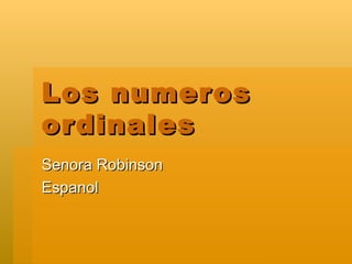 Los numeros ordinales Senora Robinson Espanol 