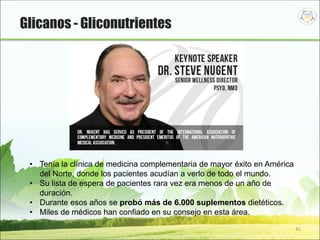 41
• Tenía la clínica de medicina complementaria de mayor éxito en América
del Norte, donde los pacientes acudían a verlo de todo el mundo.
• Su lista de espera de pacientes rara vez era menos de un año de
duración.
• Durante esos años se probó más de 6.000 suplementos dietéticos.
• Miles de médicos han confiado en su consejo en esta área.
Glicanos - Gliconutrientes
 