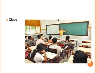  Clase
 