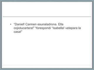 Los Ojos De Carmen Ending