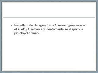 Los Ojos De Carmen Ending