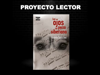 PROYECTO LECTOR
 