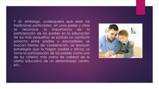 La importancia de los padres en el proceso educativo de sus hijos. | PPTX