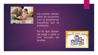 La importancia de los padres en el proceso educativo de sus hijos. | PPTX