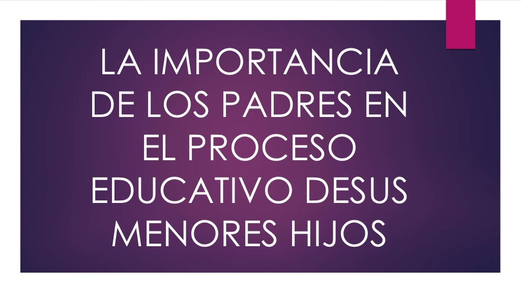 La importancia de los padres en