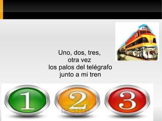 Uno, dos, tres,
otra vez
los palos del telégrafo
junto a mi tren