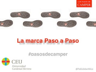 Marketingdyas: Los pasos de camper ceu