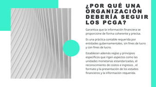 PRINCIPIOS DE CONTABILIDAD GENERALMENTE ACEPTADOS | PPTX